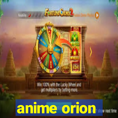 anime orion